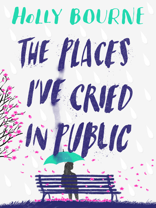 Title details for The Places I've Cried in Public by Holly Bourne - Available